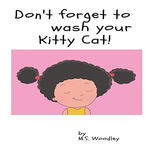 Don't Forget to Wash Your Kitty- Cat
