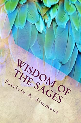Wisdom of the Sages Uncommon Wisdom for Modern Times