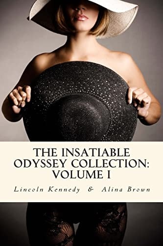 The Insatiable Odyssey Collection Volume I