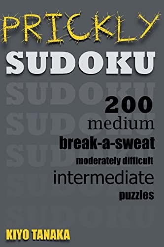 Prickly Sudoku 200 Medium, Break-a-Sweat, Moderately Difficult, Intermediate Puzzles