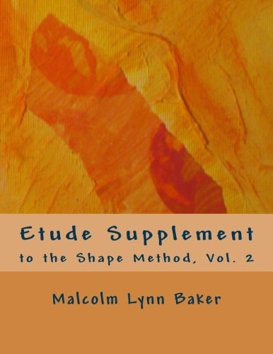 Etude Supplement For the Shape Method for Jazz Improvisation