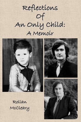 Reflections of an Only Child A Memoir