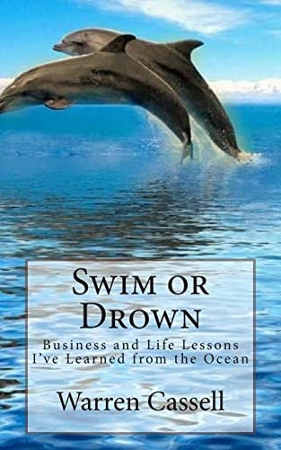 Swim Or Drown Business and Life Lessons I've Learned from the Ocean