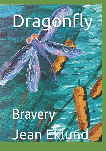 Dragonfly Bravery