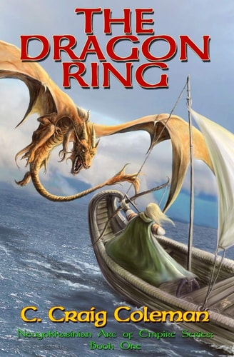 The Dragon Ring Epic Fantasy: Coming of Age Amid Dragons, Wizards and Witches