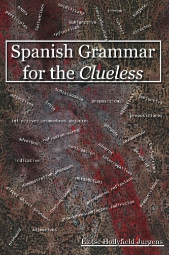 Spanish Grammar for the Clueless