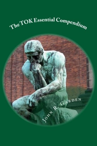The TOK Essential Compendium Maximize Your Score!