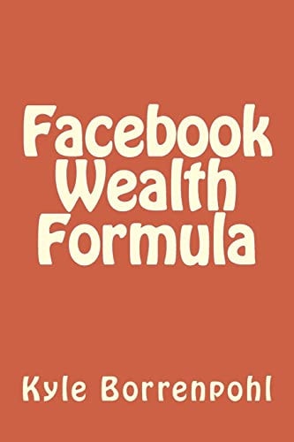 Facebook Wealth Formula
