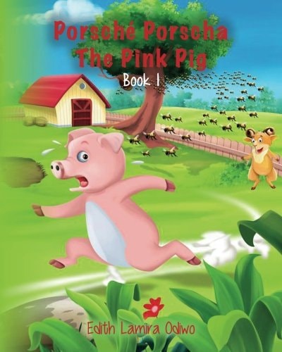 Porsché Porscha The Pink Pig Book 1