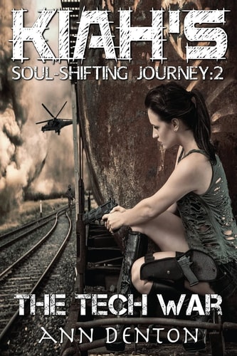 Kiah's Soul-Shifting Journey The Tech War