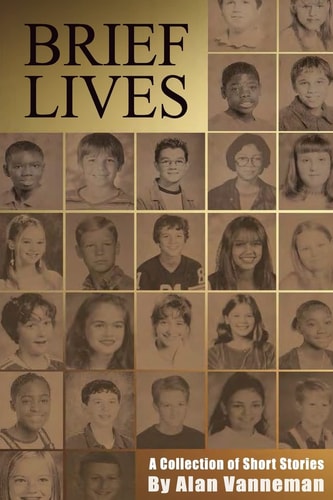 Brief Lives A Collection of Short Stories