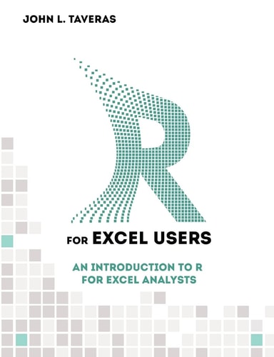 R for Excel Users An Introduction to R for Excel Analysts