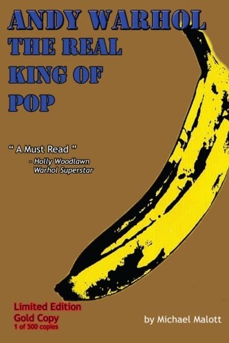 Andy Warhol; The Real King of Pop Gold Edition