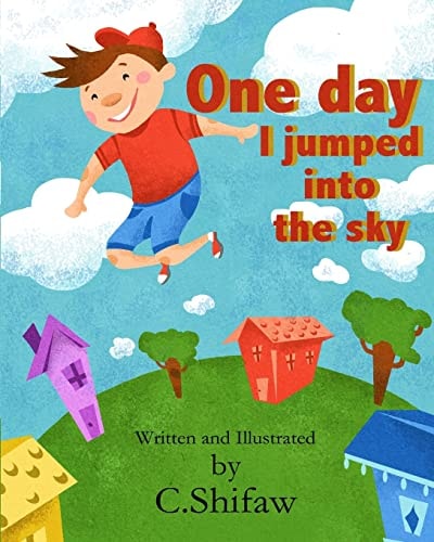 One Day I Jumped Into the Sky I Like to Jump