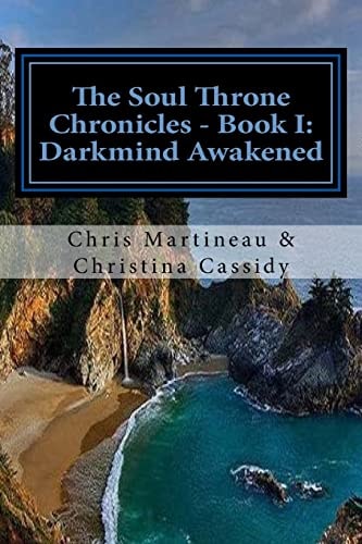 The Soul Throne Chronicles Book One - Darkmind Awakened