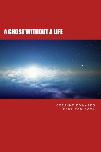 A Ghost Without a Life