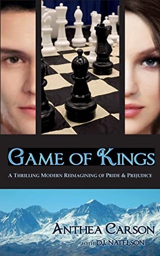 Game of Kings A Thrilling Modern Reimagining of Pride and Prejudice