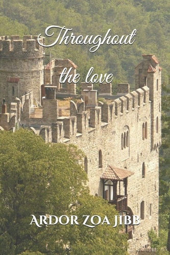 Throughout the Love