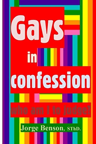 Gays in Confession... Who Am I to Judge?