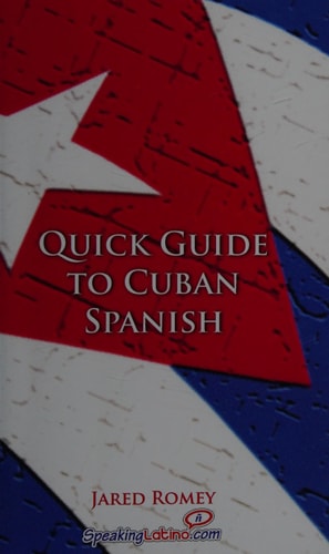 Quick Guide to Cuban Spanish