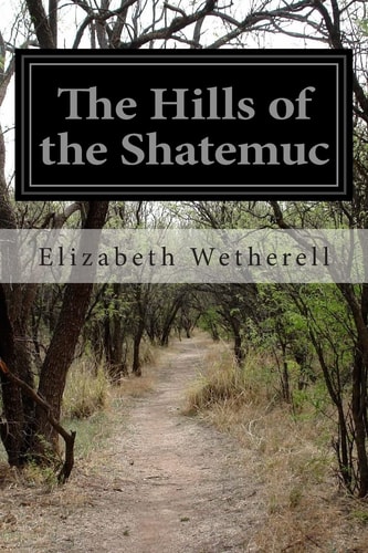 The Hills of the Shatemuc