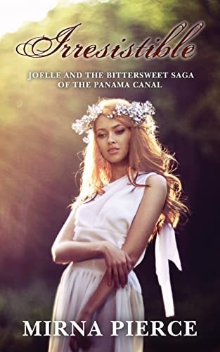Irresistible Joelle and the Bittersweet Saga of the Panama Canal