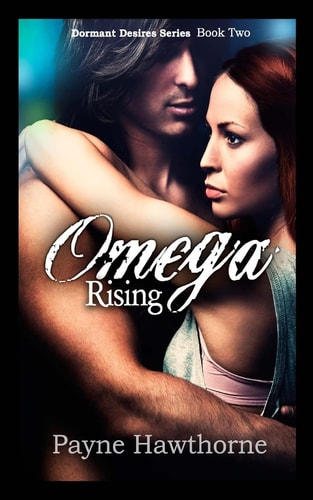 Omega Rising Dormant Desires Book Two