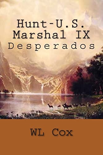 Hunt-U. S. Marshal IX Desperados