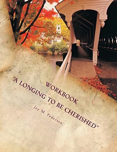 A Longing to Be Cherished