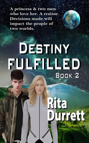 Destiny Fulfilled Book II