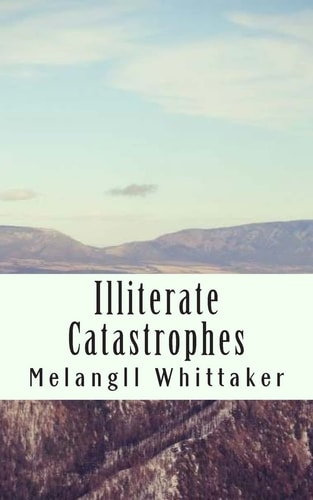 Illiterate Catastophes