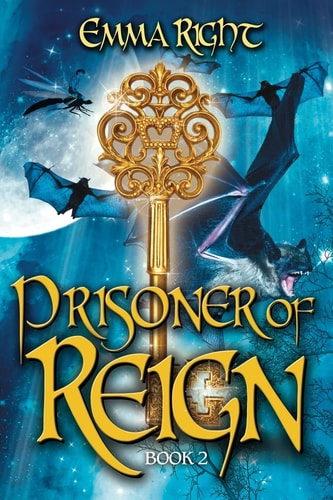 Prisoner of Reign Young Adult/ Middle Grade Adventure Fantasy