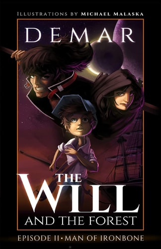 The Will and the Forest Ep. 2 Man of Ironbone
