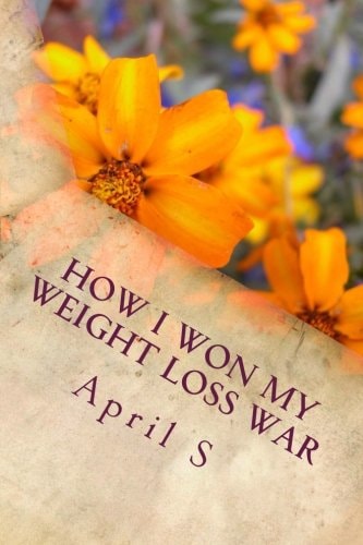 How I Won My Weight Loss War