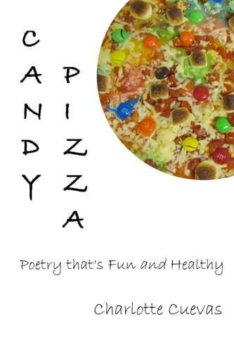 Candy Pizza Poetry That's Fun and Healthy