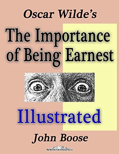 Oscar Wilde's the Importance of Being Earnest Illustrated