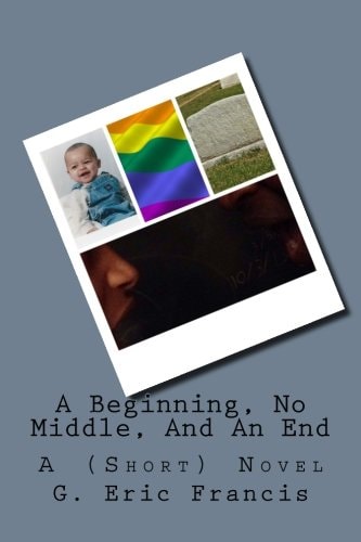 A Beginning, No Middle, And An End