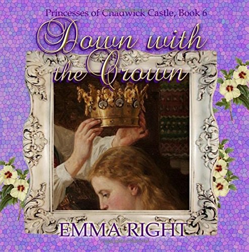 Down With The Crown Princesses of Chadwick Castle Adventure
