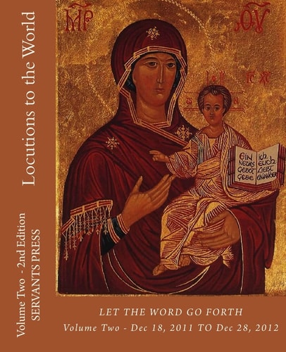 Locutions to the World Vol. 2 - 2nd Ed. Let the Word Go Forth