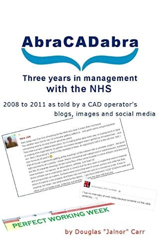 AbraCADabra Three Years in Management with the NHS