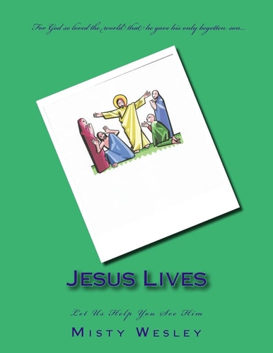 Jesus Lives Let Us Help You See Him