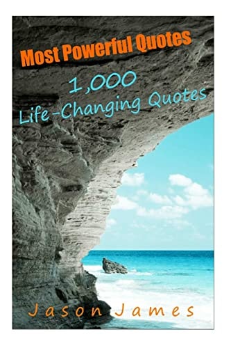 Most Powerful Quotes 1000 Life Changing Quotes