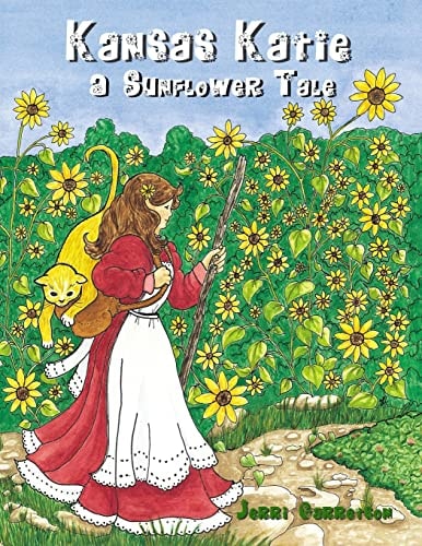 Kansas Katie A Sunflower Tale
