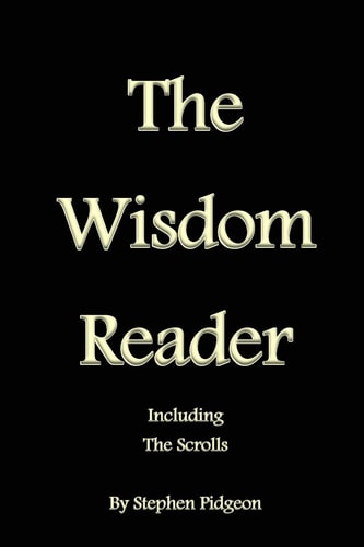The Wisdom Reader Including the Scrolls