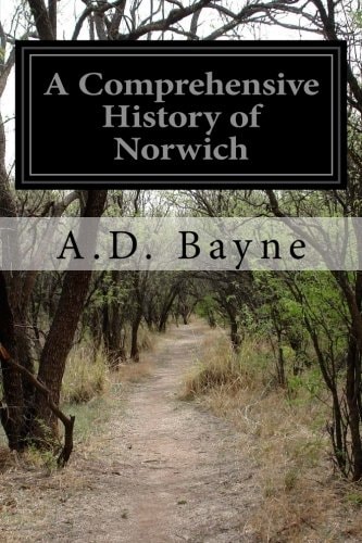 A Comprehensive History of Norwich