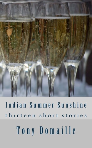 Indian Summer Sunshine & Other Stories