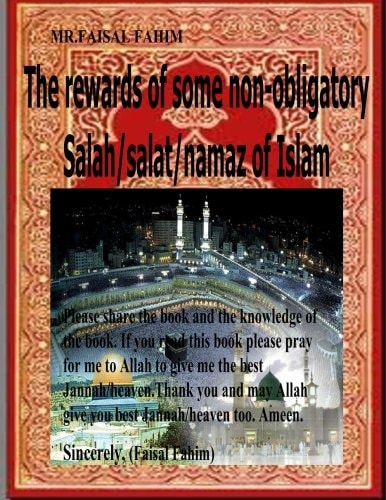 The Rewards of Some Non-Obligatory Salah/salat/namaz of Islam