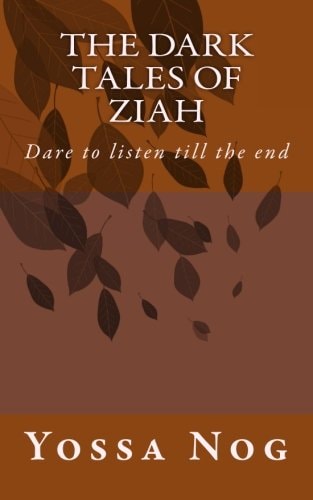 The Dark Tales of Ziah Dare to Listen Till the End
