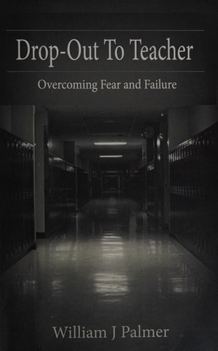 Drop-Out To Teacher Overcoming Fear and Failure