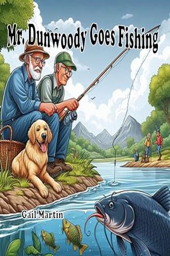 Mr. Dunwoody Goes Fishing
